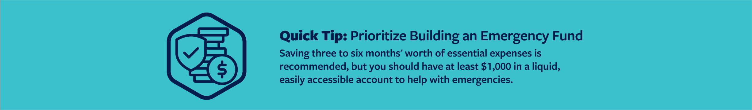 Quick Tip: Prioritize building an emergency fund
